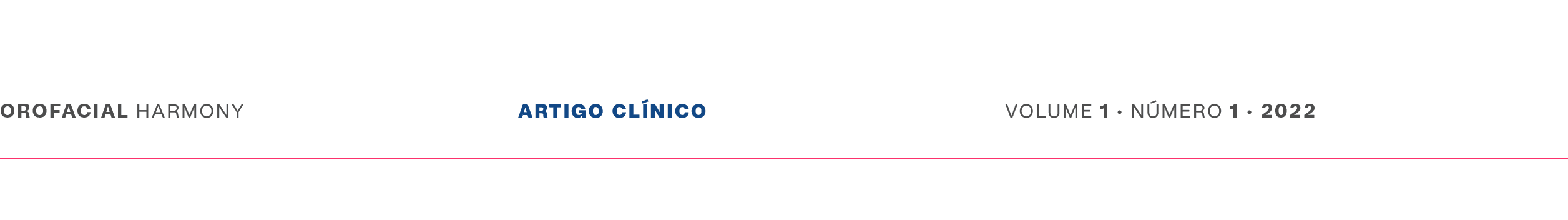 Orofacial Harmony ARTIGO CL NICO Volume 1 • n mero 1 • 2022 