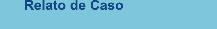 Relato de Caso